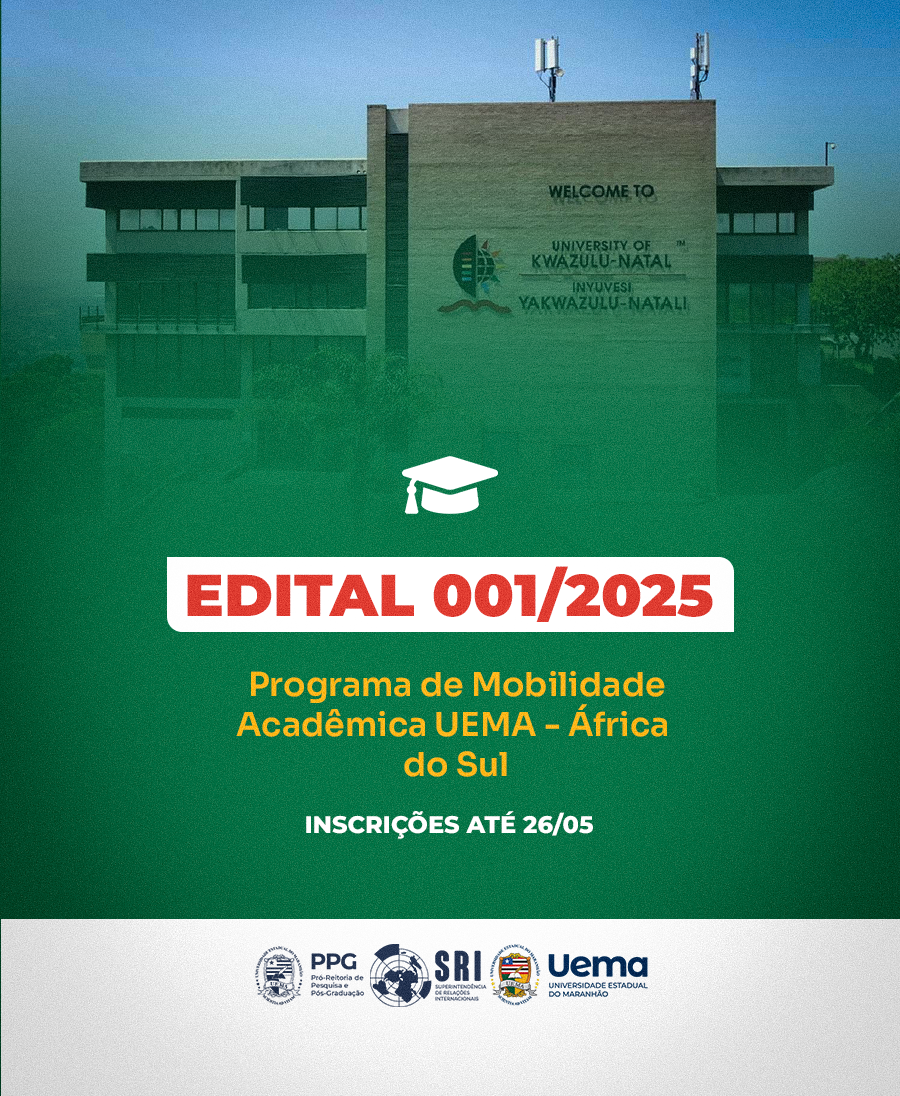 EDITAL Nº 01/2025-SRI/UEMA – PROGRAMA DE MOBILIDADE ACADÊMICA UEMA – ÁFRICA DO SUL